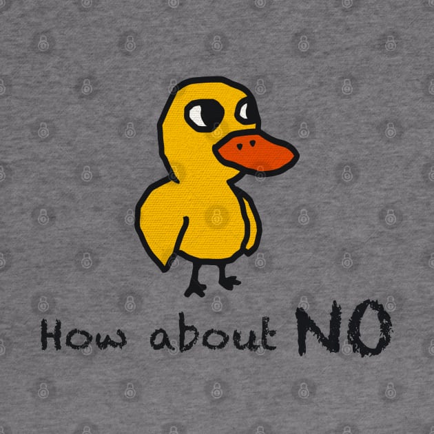 How about No by Artbygoody